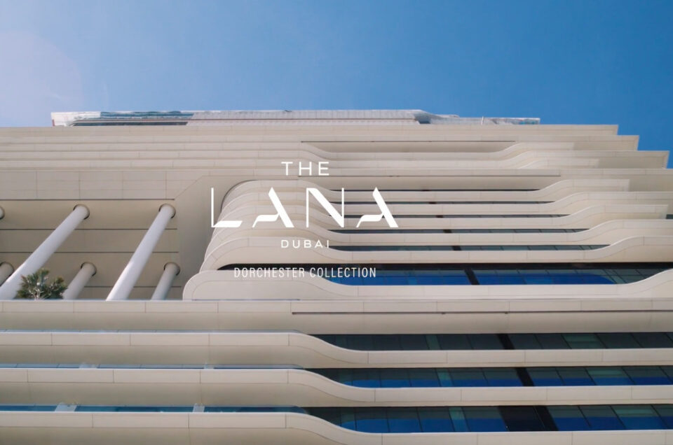 The Lana – Dorchester Collection